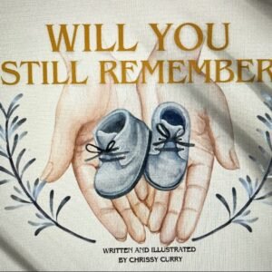 Will You Still Remember