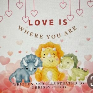 LOVE IS Where You Are